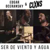 Ser de Viento y Agua (feat. Los Claxons) - Single album lyrics, reviews, download