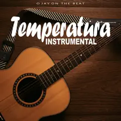 Temperatura Instrumental - Single by Ojay On The Beat album reviews, ratings, credits