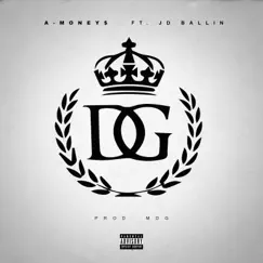D&G (feat. JD Ballin) - Single by A-Money$ album reviews, ratings, credits