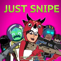 Just Snipe (feat. Whitney Di Stefano) Song Lyrics