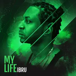 My Life - Single by Ibru album reviews, ratings, credits