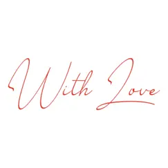 With Love - Single by Loner Boy album reviews, ratings, credits