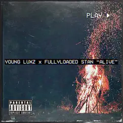 Alive (feat. Fully Loaded Stan) - Single by Young Luxz album reviews, ratings, credits