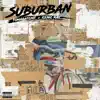 Suburban (feat. KenicRay) - Single album lyrics, reviews, download