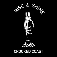 Rise & Shine - EP by Crooked Coast album reviews, ratings, credits