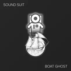 Boat Ghost - Single by Sound Suit album reviews, ratings, credits