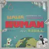 Human (feat. 13ell) - Single album lyrics, reviews, download