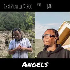 Angels (feat. JAG) - Single by Christenelle Diroc album reviews, ratings, credits