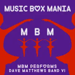 MBM Performs Dave Matthews Band - EP by Music Box Mania album reviews, ratings, credits