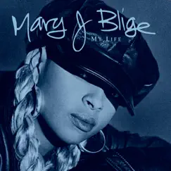 My Life (Bonus Track Version) by Mary J. Blige album reviews, ratings, credits