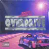 Overdrive (feat. International Mack) - Single album lyrics, reviews, download