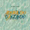 Adorando y Danzando - Single album lyrics, reviews, download