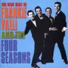 The Very Best of Frankie Valli and the Four Seasons by Frankie Valli & The Four Seasons album lyrics