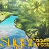 Sugar (feat. 瑛人 & Yo-Sea) - Single album lyrics, reviews, download