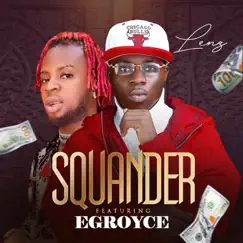 Squander - Single by Lenz & eg royce album reviews, ratings, credits