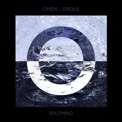 Omen - Single by Splitmind album reviews, ratings, credits