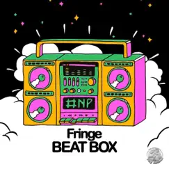 Beat Box - Single by Fringe album reviews, ratings, credits