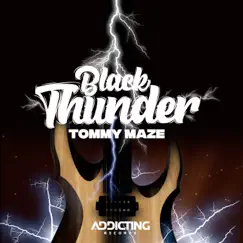 Black Thunder - Single by Tommy Maze album reviews, ratings, credits