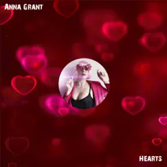 Hearts - Single by Anna Grant album reviews, ratings, credits