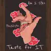 Taste For It (feat. PlayWryte) - Single album lyrics, reviews, download