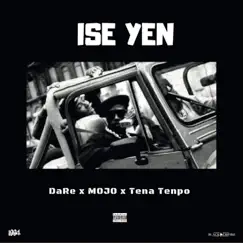 Ise Yen - Single by DaRe, Mojo & Tena Tenpo album reviews, ratings, credits