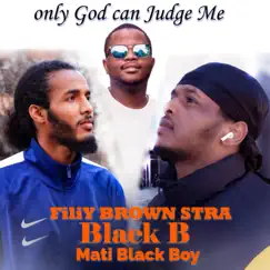 Only God can Judge Me - Single by Filiy Brown Star album reviews, ratings, credits