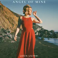 Angel of Mine - Single by Lucia Lilikoi album reviews, ratings, credits