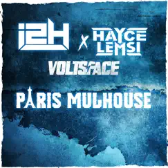 Paris Mulhouse (feat. Hayce Lemsi & Volts Face) - Single by I2H album reviews, ratings, credits