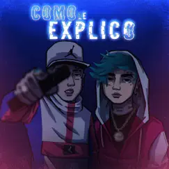 Cómo Le Explico - Single by Zaramay, C.R.O & Lowlight album reviews, ratings, credits