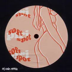 Soft spot (MJ Cole Remix) Song Lyrics