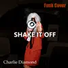 Shake It Off (funk pop version) song lyrics