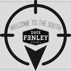 Welcome to the South - Single by Dave Fenley album reviews, ratings, credits