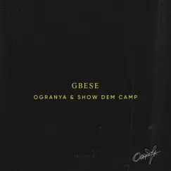 Gbese - Single by Ogranya & Show Dem Camp album reviews, ratings, credits