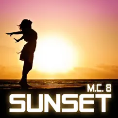 Sunset - Single by MC8 album reviews, ratings, credits