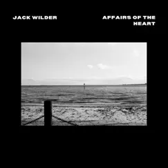 Affairs of the Heart - Single by Jack Wilder album reviews, ratings, credits