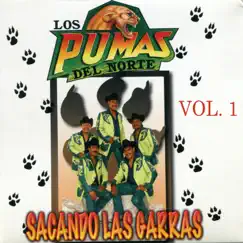 Sacando Las Garras, Vol. 1 by Los Pumas del Norte album reviews, ratings, credits