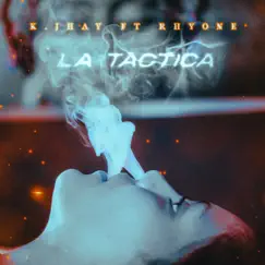 La Táctica (feat. Rhyøne) Song Lyrics