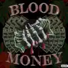 Blood Money - EP album lyrics, reviews, download