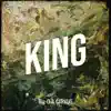 King - Single (feat. Cxrvus) - Single album lyrics, reviews, download