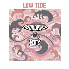 Low Tide - Single by ABUNDANC3beats album reviews, ratings, credits