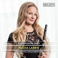 Flute Passion: Bach by Nadia Labrie album reviews, ratings, credits