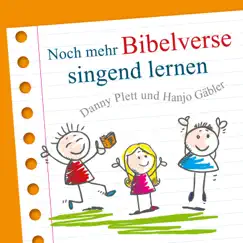 Noch mehr Bibelverse singend lernen by Danny Plett & Janz Team Studio-Kinderchor album reviews, ratings, credits