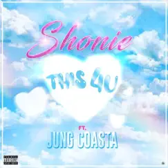 This 4 U - Single (feat. Jung Coasta) - Single by Shonie album reviews, ratings, credits