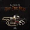 Out the Mud - Single album lyrics, reviews, download