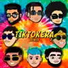 Tiktokera (Remix) [feat. Ator Untela, TABO, Gasper Sekta Madafaka, ilogic WUN & Audaz] - Single album lyrics, reviews, download