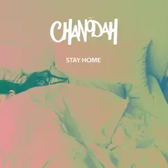 Stay Home - Single by Chanodah album reviews, ratings, credits