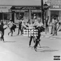 Megawatts Raised in the Riots by Stix album reviews, ratings, credits