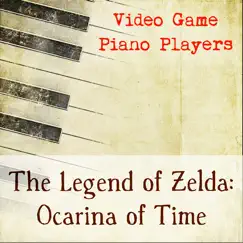 The Legend of Zelda: Ocarina of Time by Video Game Piano Players album reviews, ratings, credits