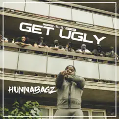 Get Ugly - Single by HunnaBagz album reviews, ratings, credits