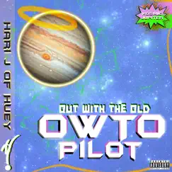 Owto Pilot: Kosmic Jupiter - EP by Hari J of HUEY album reviews, ratings, credits